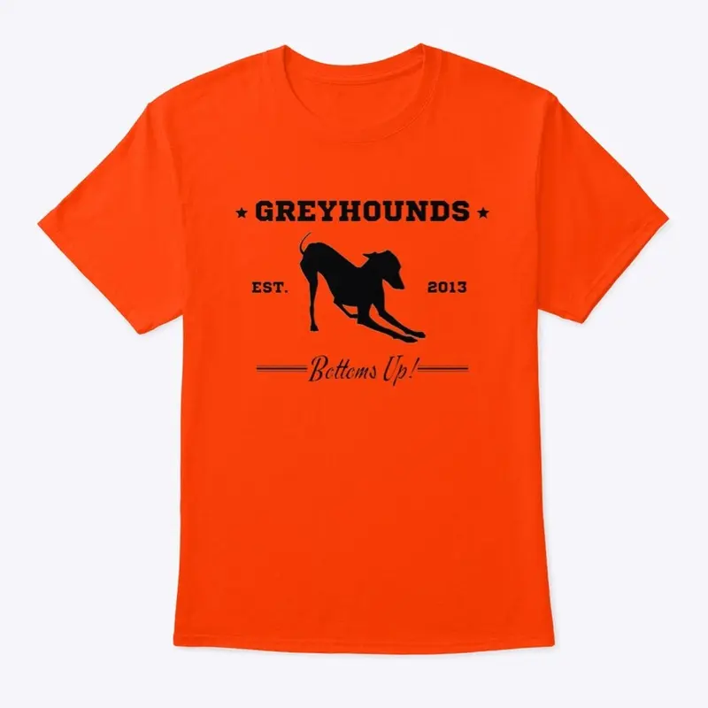 Greyhounds: Bottoms Up!